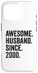 Awesome Husband Since 2000 | 25 anniversaire mariage 25 ans Coque pour iPhone 16 Pro