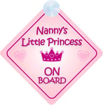 Mybabyonboard UK Nanny'S Little Princess on Board Car Sign for Children/Baby Gir