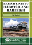 Vic Mitchell - Branch Lines to Harwich and Hadleigh Bok