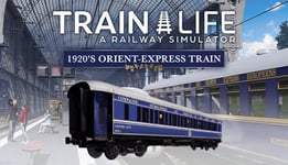 Train Life - 1920 s Orient-Express Train - PC Windows