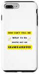 Coque pour iPhone 7 Plus/8 Plus You can't tell me what to do, You're not my petidaughter