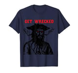 Get Wrecked Pirate Sea Thieves of Oceans T-Shirt