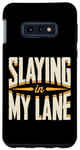Coque pour Galaxy S10e Slaying In My Lane : mode audacieuse pour les lycéens