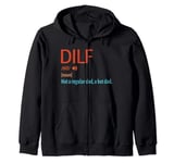 Dilf Definition Fit Hot Dad Dilf for Father's Day Bday Funny Zip Hoodie