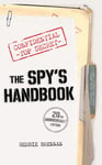 Herbie Brennan - The Spy's Handbook 20th Anniversary Edition Bok