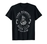 Romantasy Reader Book Club | The Dark Romance Reader T-Shirt
