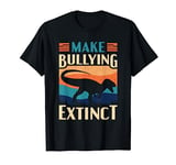 Make Bullying Extinct T-Shirt