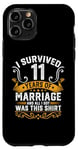 iPhone 11 Pro 11th Wedding Anniversary shirt Couples Husband Wife 11 Years Case