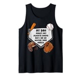 My Son Might Not Always Swing But I Do So Watch Your Mouth Tank Top