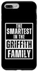 Coque pour iPhone 7 Plus/8 Plus Smartest in the Griffith Family Name