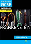 Mary Shelley - Frankenstein: York Notes for GCSE Workbook the ideal way to catch up, test your knowledge and feel ready 2023 2024 exams assessments Bok