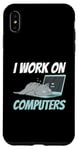 iPhone XS Max I Work On Computers Smart Tech Kitty Cat Feline Lover Humor Case