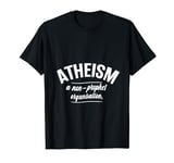Funny Atheist T Atheism A Non Prophet Orginisation religious T-Shirt