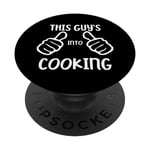 Funny Cooking Lover Chef This Guy's Into Cooking PopSockets PopGrip Interchangeable