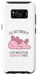Coque pour Galaxy S8 Bull I'll Get Over It I Just Need To Be Dramatic First