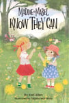 Kari Allen - Maddie and Mabel Know They Can Book 3 Bok