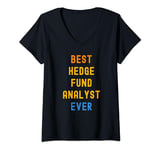 Womens Best Hedge Fund Analyst Ever Appreciation V-Neck T-Shirt