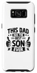 Coque pour Galaxy S8 Ce père a le meilleur fils de tous les temps pour la fête des pères