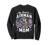 Favorite Airman Calls Mama Funny Air Force Soldier Mom Sweatshirt