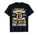Aged 75 Years The Man The Myth The Legend 75th Birthday T-Shirt