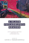 Louis J. Parascandola - A Black Philadelphia Reader African American Writings About the City of Brotherly Love Bok