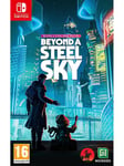 Beyond A Steel Sky - Steelbook Edition - Nintendo Switch - Action/Adventure