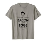 Parks & Recreation Give Me All The Bacon Swanson Hair T-Shirt