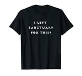 Funny "I left Sanctuary" Diablo 4 inspired T-Shirt