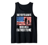 Dad You've Always Been Like A Father To Me Father Daughter Tank Top