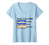 Womens Yeah, I have IBS Irritable Bowel Syndrome V-Neck T-Shirt