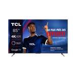 TV TCL 4K HDR 85P744 avec Google TV et Game Master Pro 2.0