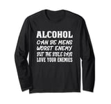 Alcohol Can Be Men's Worst Enemy - Bartender Long Sleeve T-Shirt