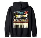 Keyboard Piano Adult For Her Pleasure Funny For Men Father Zip Hoodie