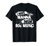 Music Fan Costume, I Just Wanna Hear 80s Music, 80s T-Shirt