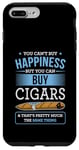 iPhone 7 Plus/8 Plus You Can't Buy Happiness But You Can Buy Cigars Case