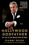 Gianni Russo - Hollywood Godfather My Life in the Movies and Mob Bok