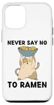 Coque pour iPhone 12/12 Pro Adorable chaton kawaii qui ne dit jamais non aux amateurs de ramen