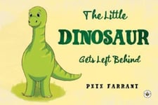 - The Little Dinosaur Gets Left Behind Bok