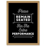 Artery8 Funny Bathroom Wall Art Please Remain Seated Entire Performance Toilet Sign Bathroom Decor Artwork Framed A3 Wall Art Print