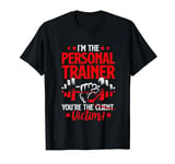 You're The Victim Fitness Workout Gym Weightlifting Trainer T-Shirt