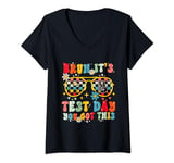 Womens Bruh It S Test Day You Got This Testing Day Teacher Kids V-Neck T-Shirt