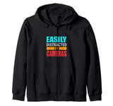 Easily Distracted by Cameras Photography Best Camera Zip Hoodie