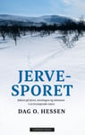 Dag O. Hessen - Jervesporet jakten på dyret, meningen og minnene i en krympende natur Bok