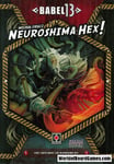Neuroshima Hex! (2nd edition): Babel 13 expansion