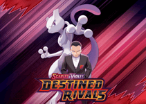 Pokemon Scarlet &amp; Violet 10 Destined Rivals: Release-Event 30/5 17:30