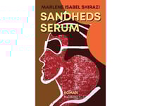 Sanningsserum | Marlene Isabel Shirazi | Språk: Danska