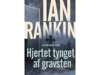 Hjärtat tyngd av gravstenar | Ian Rankin | Språk: Danska