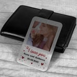 Personalised Valentine Anniversary Gift For Boyfriend Husband Wife Wallet Insert