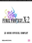 Final Fantasy X-2 - Le Guide Officiel Complet