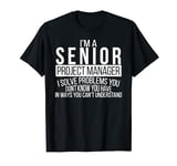 Senior Project Manager Project Management Day T-Shirt